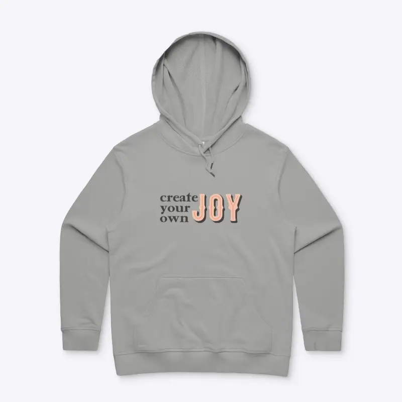 Create Your Own Joy Hoodie