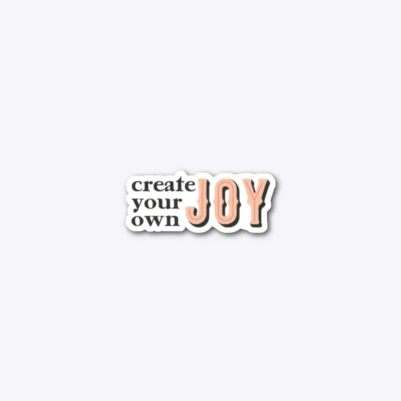 Create Your Own Joy Sticker